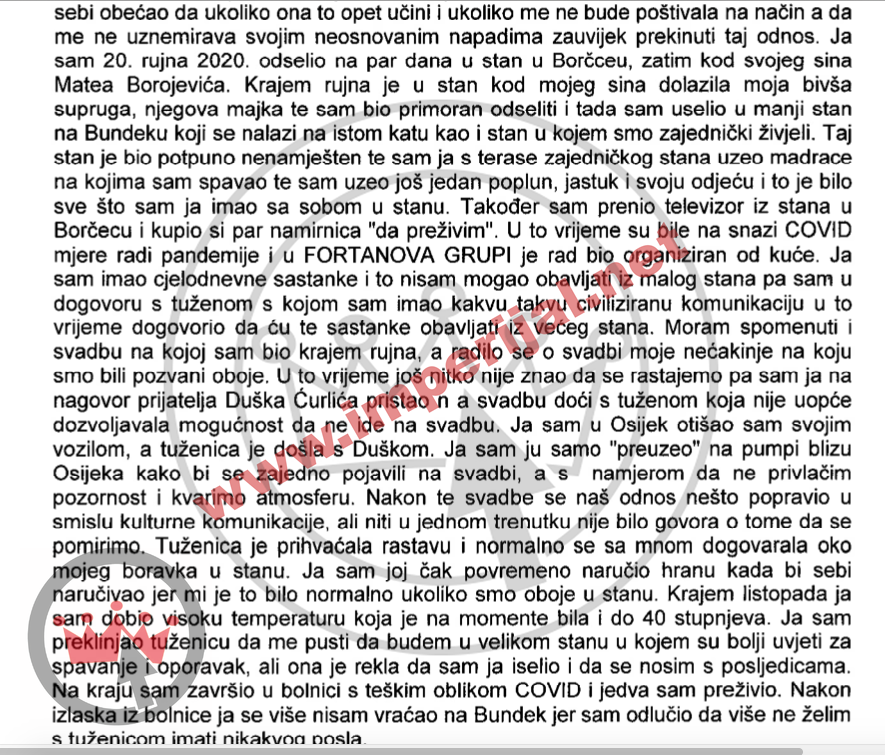 Borojević je govorio kako je jedva preživio Covid dok je radio za Fortenovu, kako je na nagovor kuma Duška Ćurlića pristao na jednu svadbu otići s tadašnjom suprugom iako je već bio u teškoj krizi